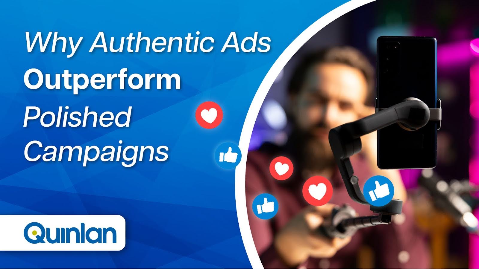Why Authentic Ads Outperform Polished Campaigns